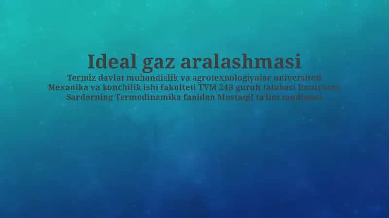 Ideal gaz aralashmasi 1