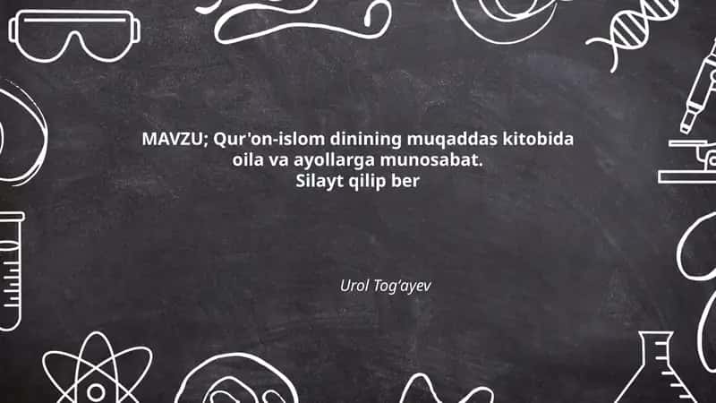 Qur'on-islom dinining muqaddas kitobida oila va ayollarga munosabat 1