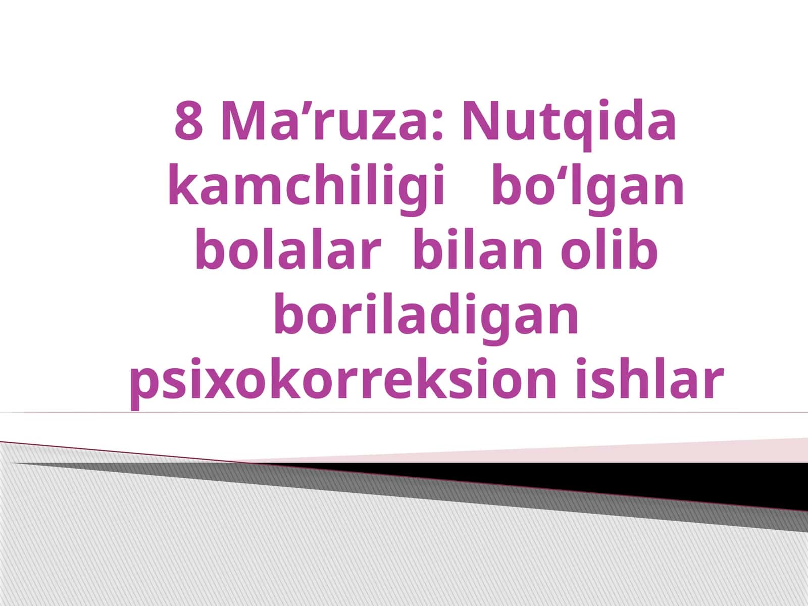 Psixokorreksion ishlar 1
