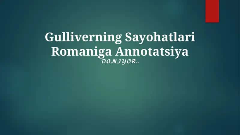 Gulliverning Sayohatlari Romaniga Annotatsiya 1