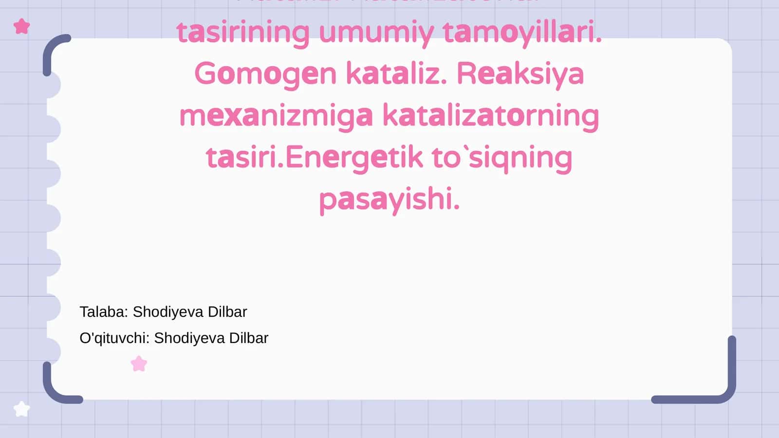 Kаtаliz. Kаtаlizаtоrlаr tаsirining umumiy tаmоyillаri 1