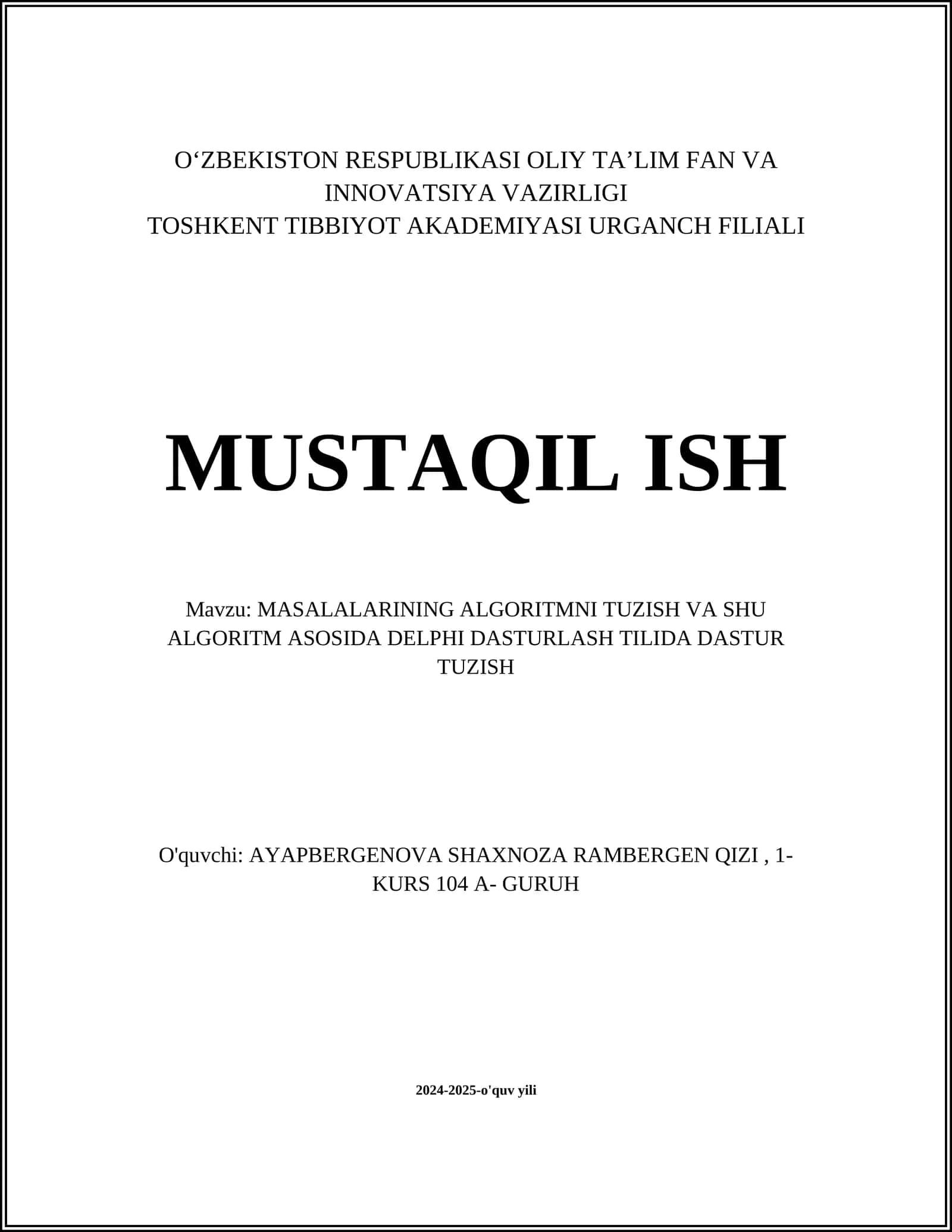 MASALALARINING ALGORITMNI TUZISH VA SHU ALGORITM ASOSIDA DELPHI DASTURLASH TILIDA DASTUR TUZISH 1