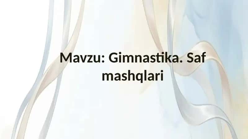 Gimnastika. Saf mashqlari 1