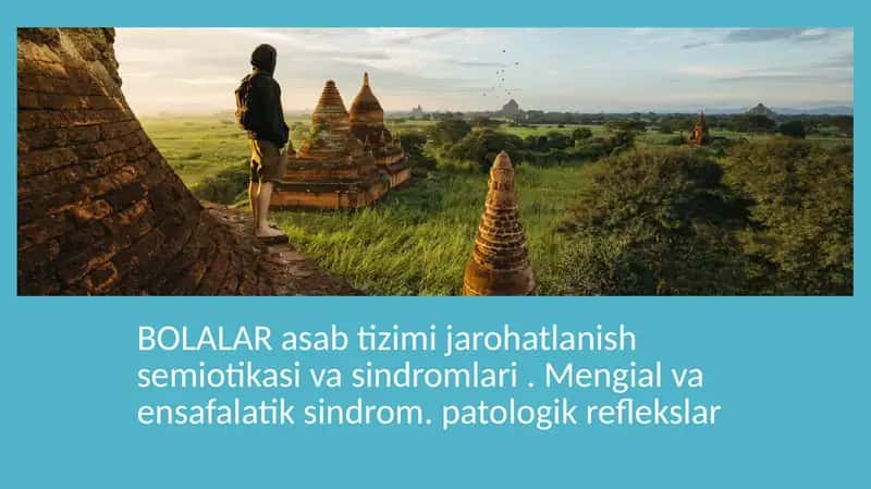 BOLALAR asab tizimi jarohatlanish semiotikasi va sindromlari 1