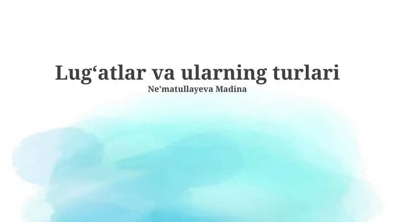 Lug'atlar va ularning turlari 1
