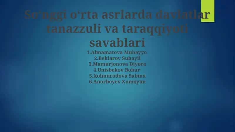 Soʻnggi oʻrta asrlarda davlatlarning tanazzuli va taraqqiyoti savablari 1