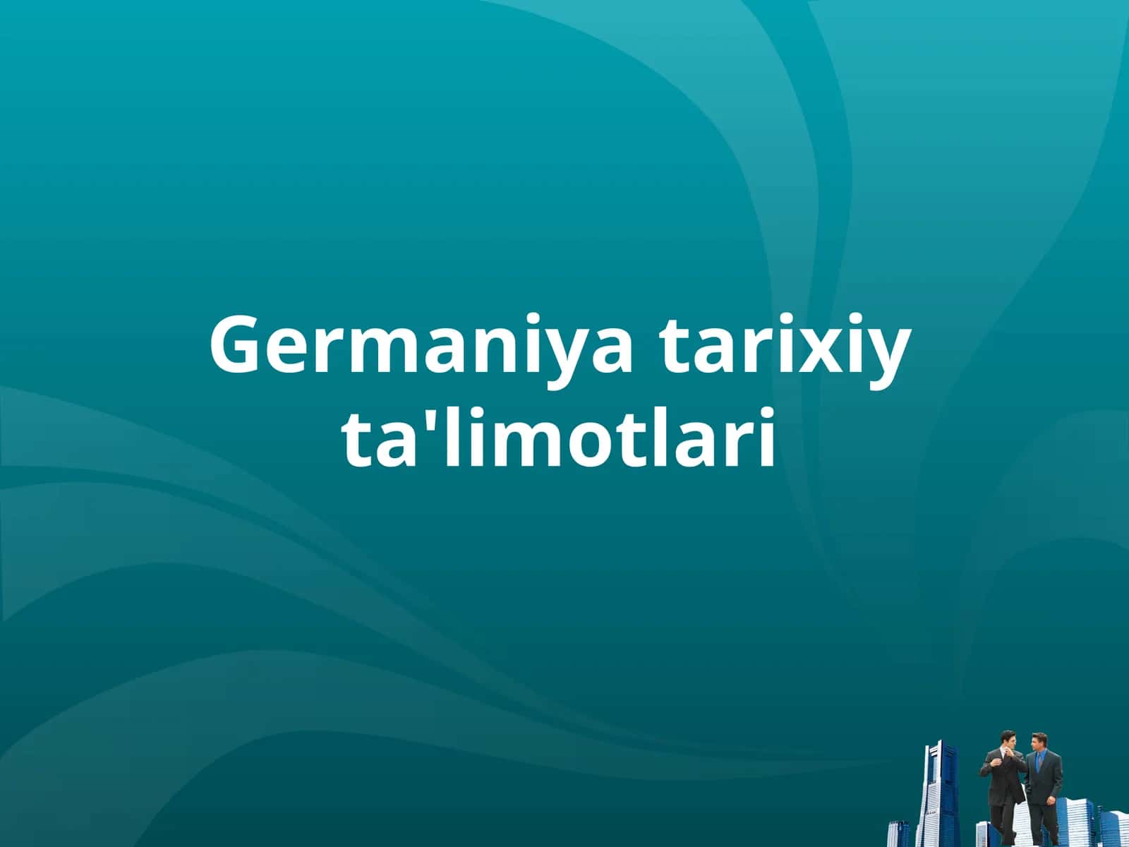 Germaniya tarixiy ta'limotlari 1
