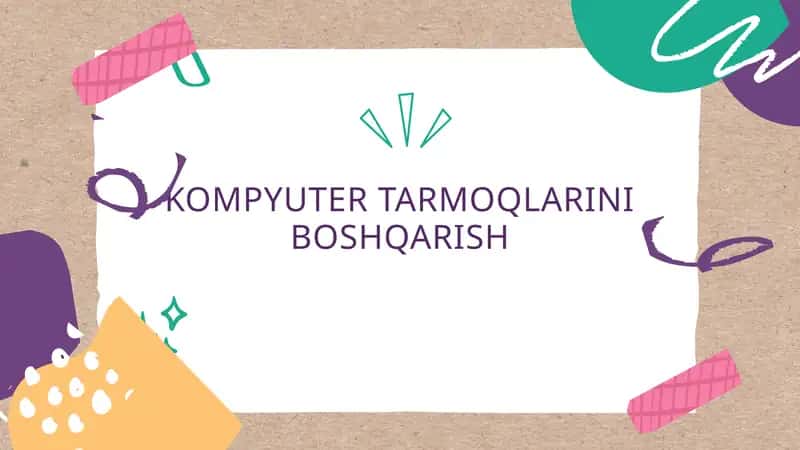 KOMPYUTER TARMOQLARINI BOSHQARISH 1