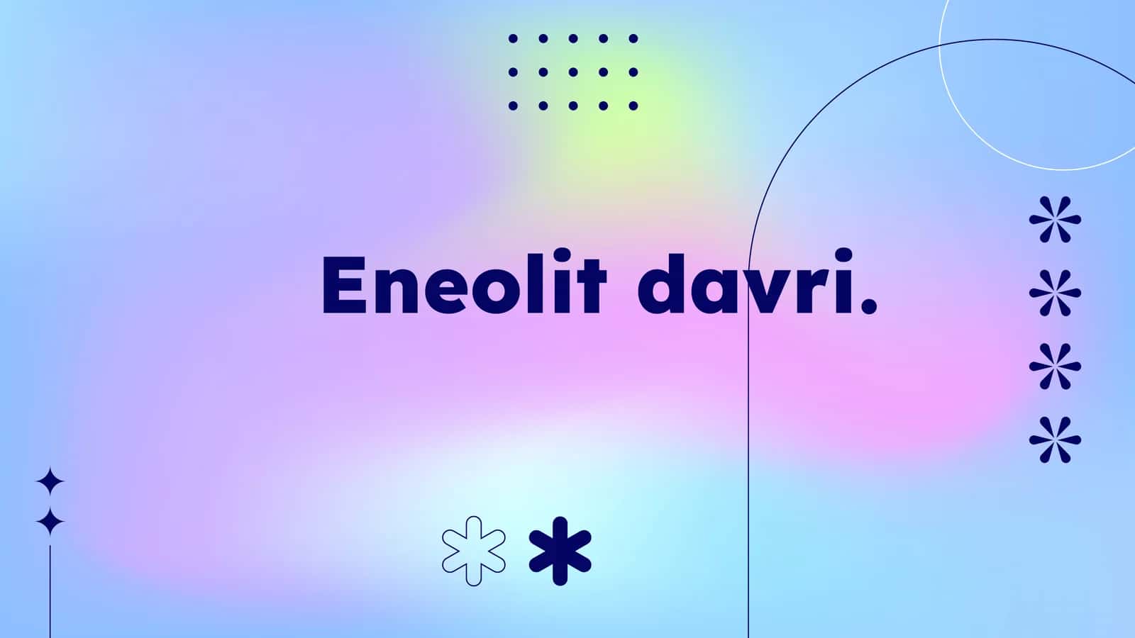 Eneolitdavri 1