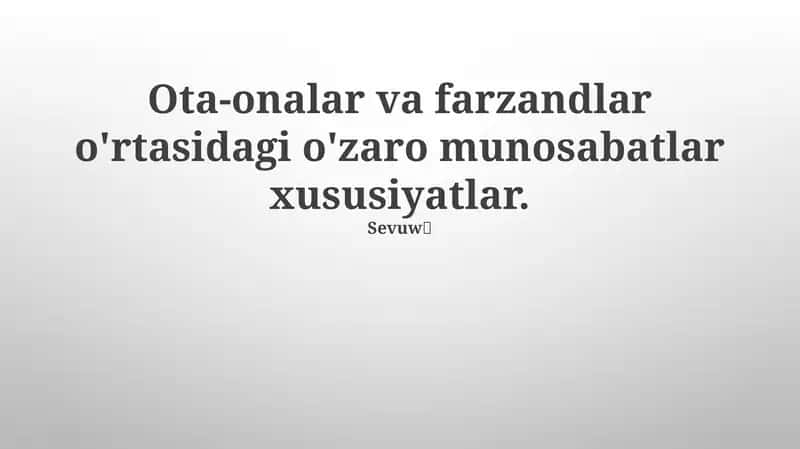 O'ta-onalar va farzandlar munosabatlari 1