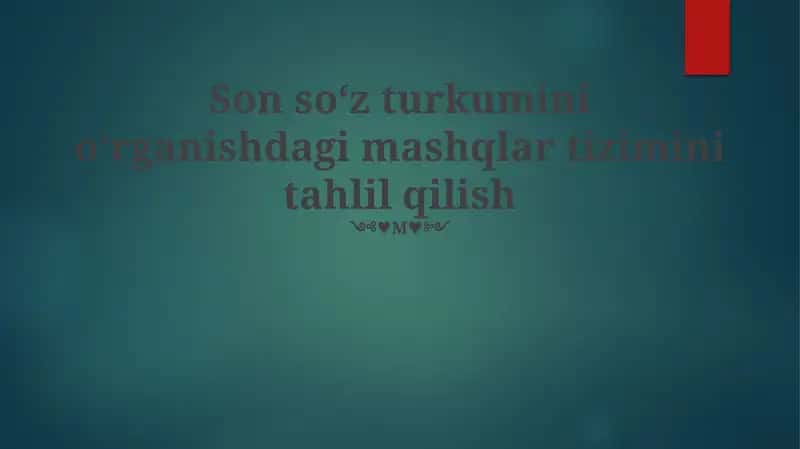 Son so‘z turkumini o‘rganishdagi mashqlar tizimini tahlil qilish 1