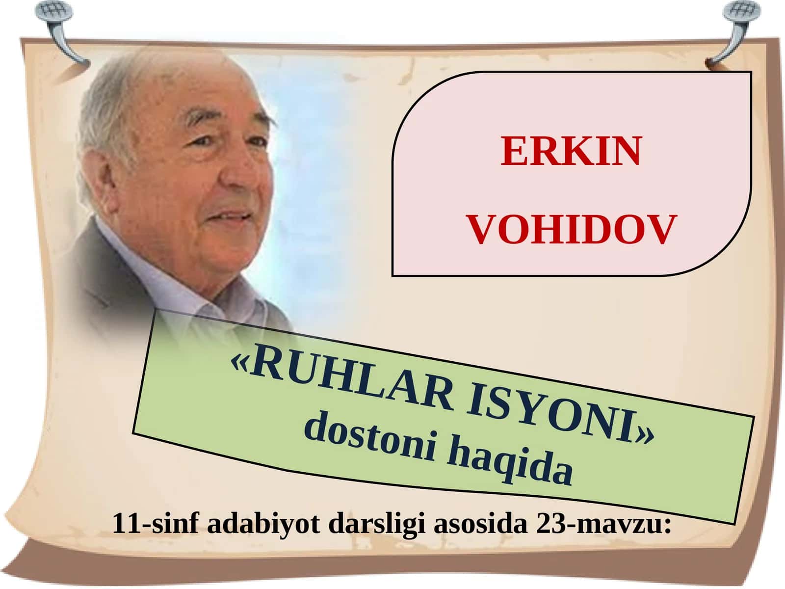11-sinf Erkin Vohidov - ruhlar isyoni dostoni haqida 1