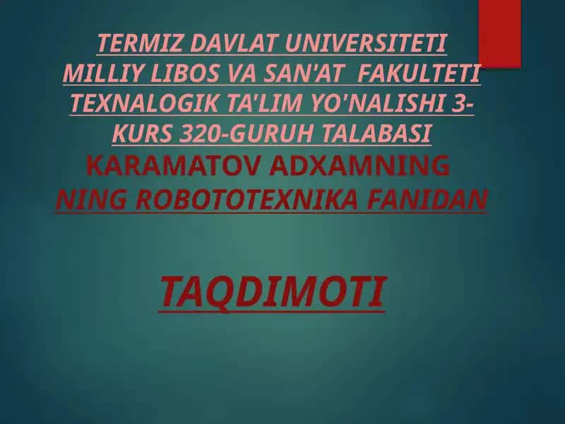 ADXAMNINGNING ROBOTOTEXNIKA FANIDANTAQDIMOTI 1