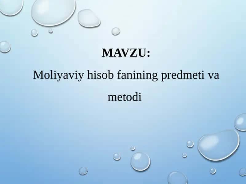 Moliyaviy Hisob fanining Predmeti va Metodi 1