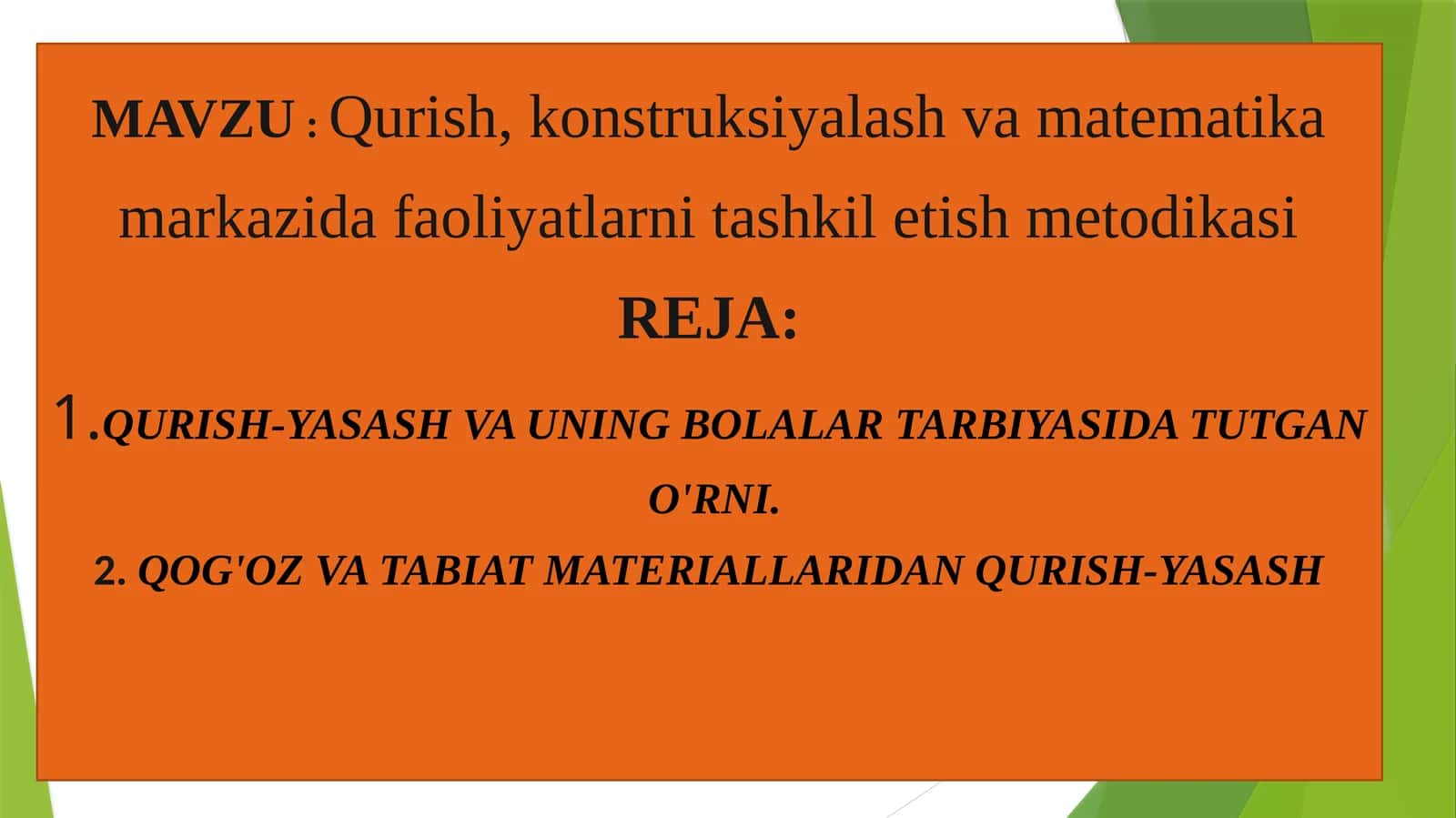 Qurish, konstruksiyalash va matematika markazida faoliyatlar 1
