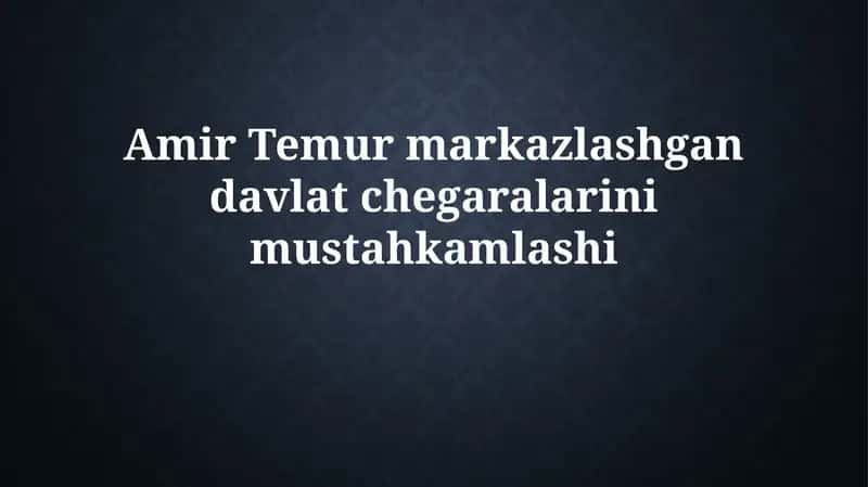 Amir Temurmarkazlashgandavlatchegaralarinimustahkamlashi 1