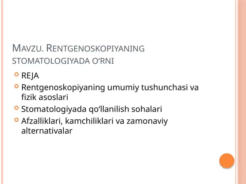 Rentgenoskopiyaning stomatologiyada o‘rni 1
