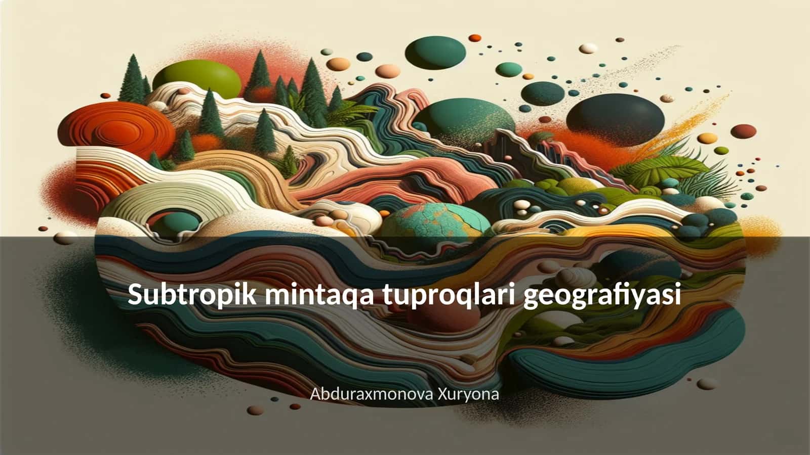 Subtropik mintaqa tuproqlari geografiyasi 1