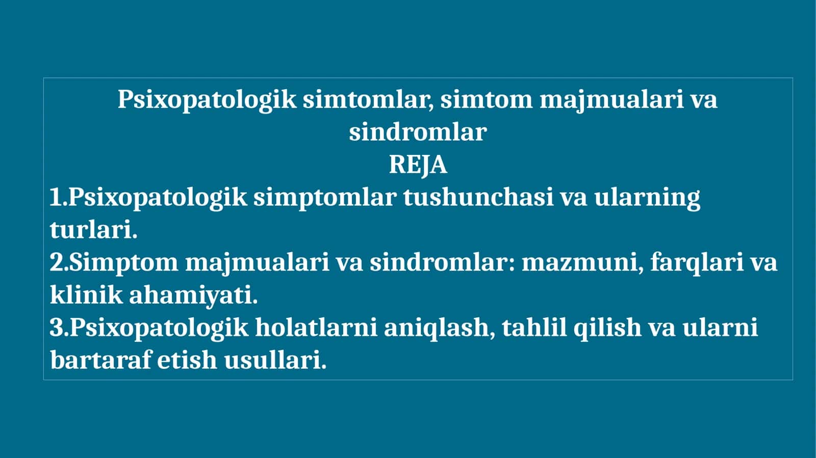 Psixopatologik simtomlar, simtom majmualari va sindromlar 1