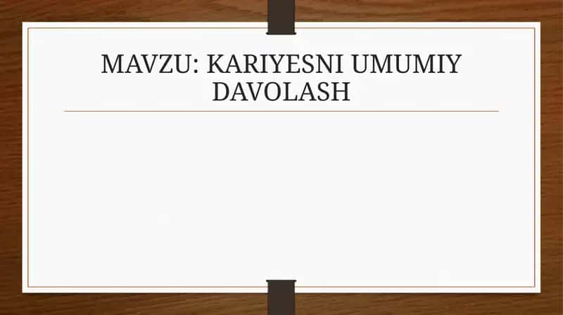 KARIYESNI UMUMIY DAVOLASH 1