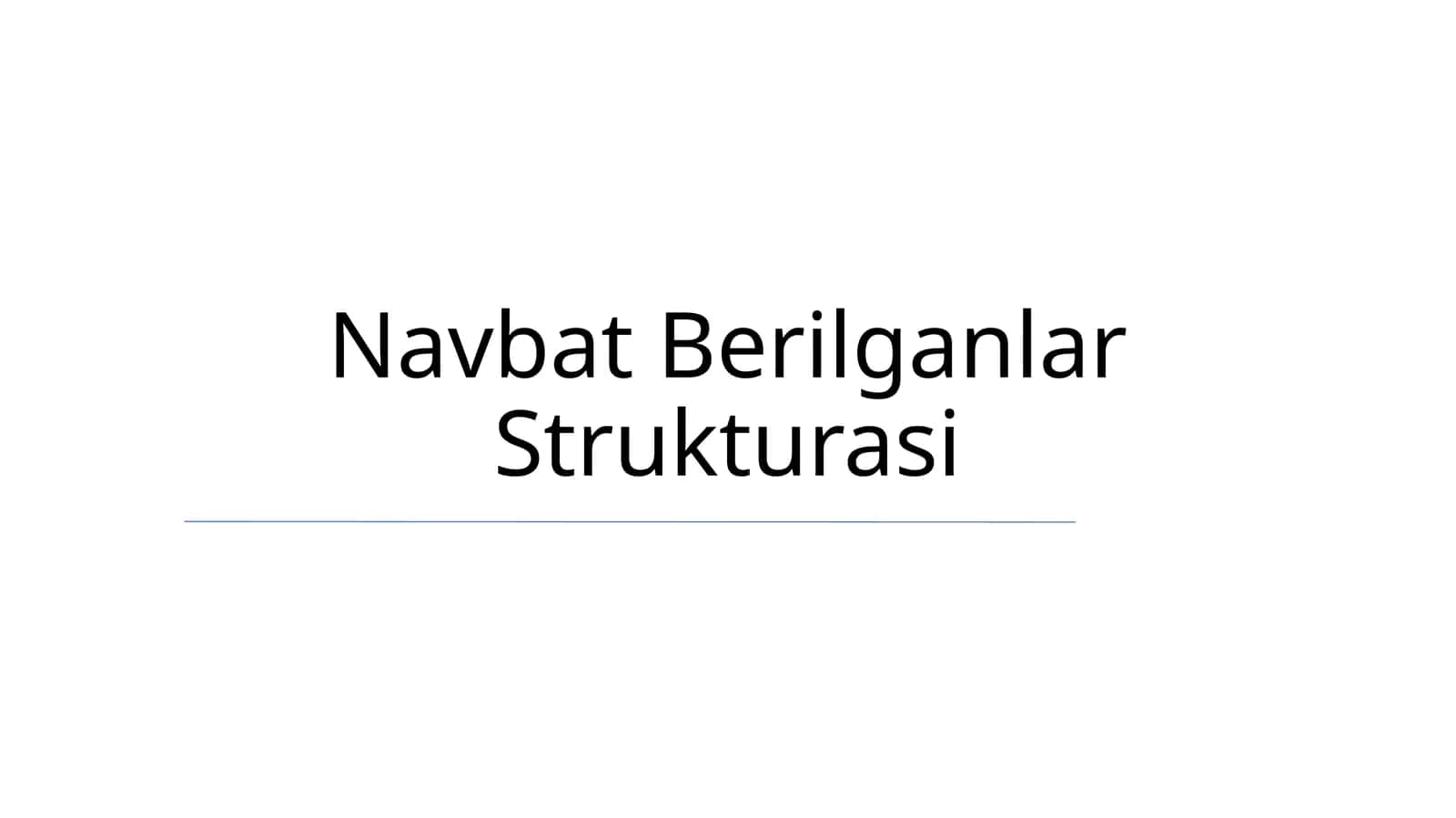 Navbat Berilganlar Strukturasi 1