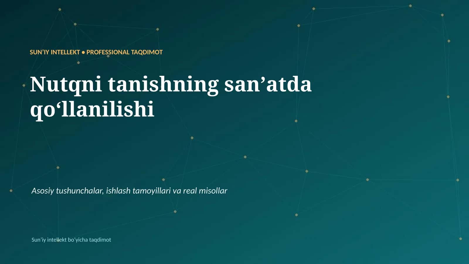 SUNʼIY INTELLEKT • PROFESSIONAL TAQDIMOT 1