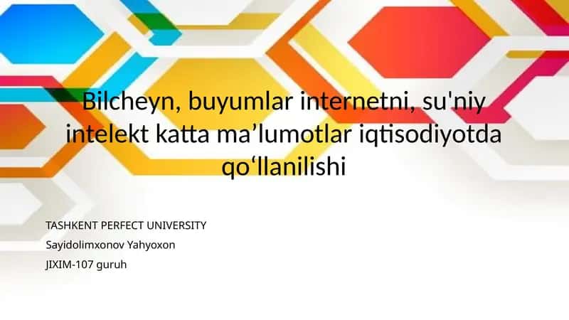 Bilcheyn Texnologiyasining Iqtisodiyotdagi Roli 1