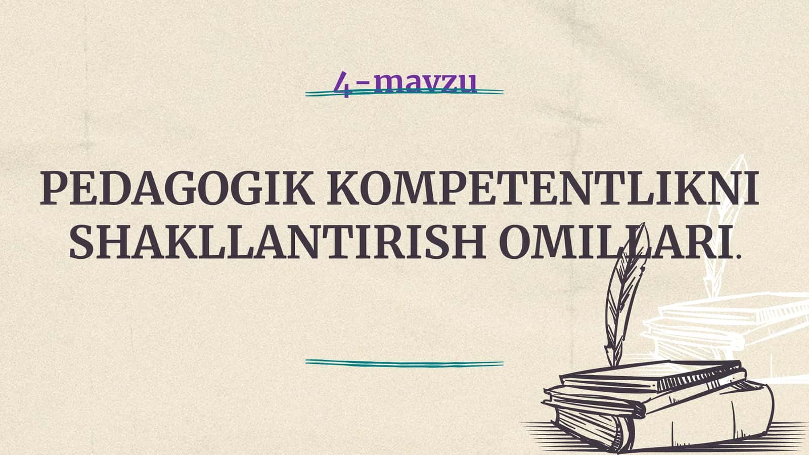 PEDAGOGIK KOMPETENTLIKNISHAKLLANTIRISH OMILLARI 1