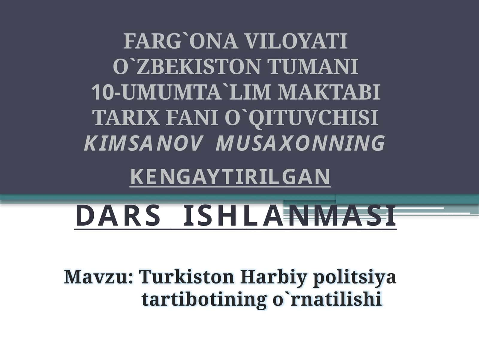Turkiston Harbiy politsiya tartibotining o`rnatilishi 1