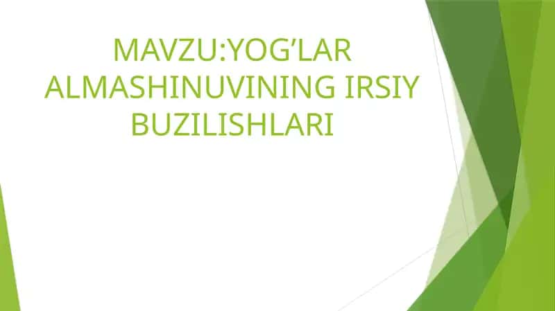 Yog'lar almashinuvining irsiy buzilishi 1