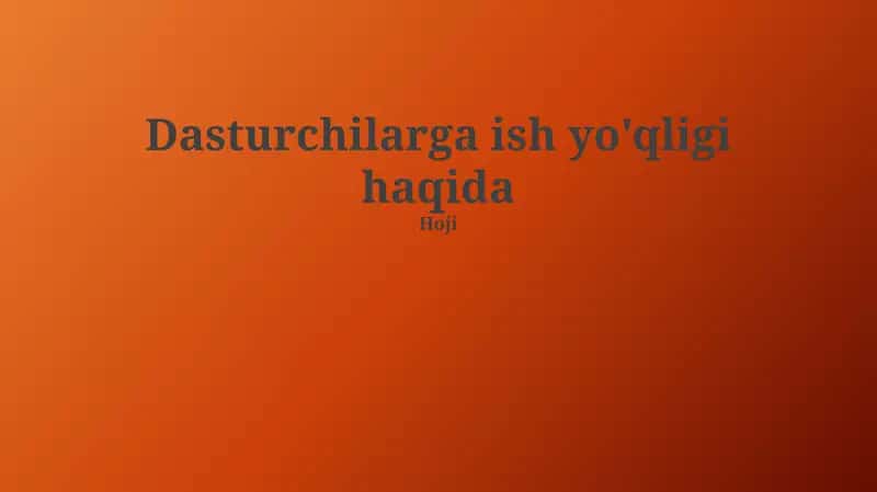 Dasturchilarga ish yo'qligi haqida 1