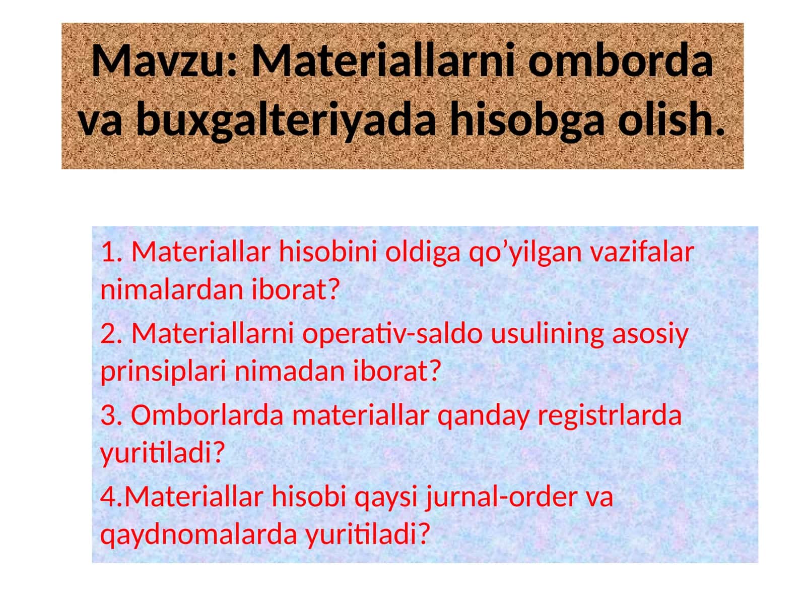 Materiallarni omborda va buxgalteriyada hisobga olish 1
