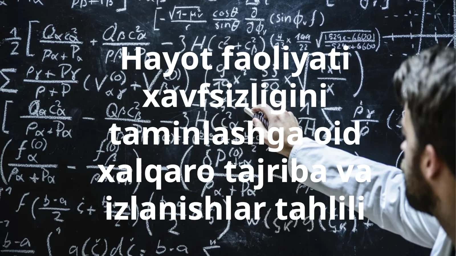 Hayot faoliyat xavfsizligini ta'minlashga oid xalqaro tajriba va izlanishlar tahlili 1