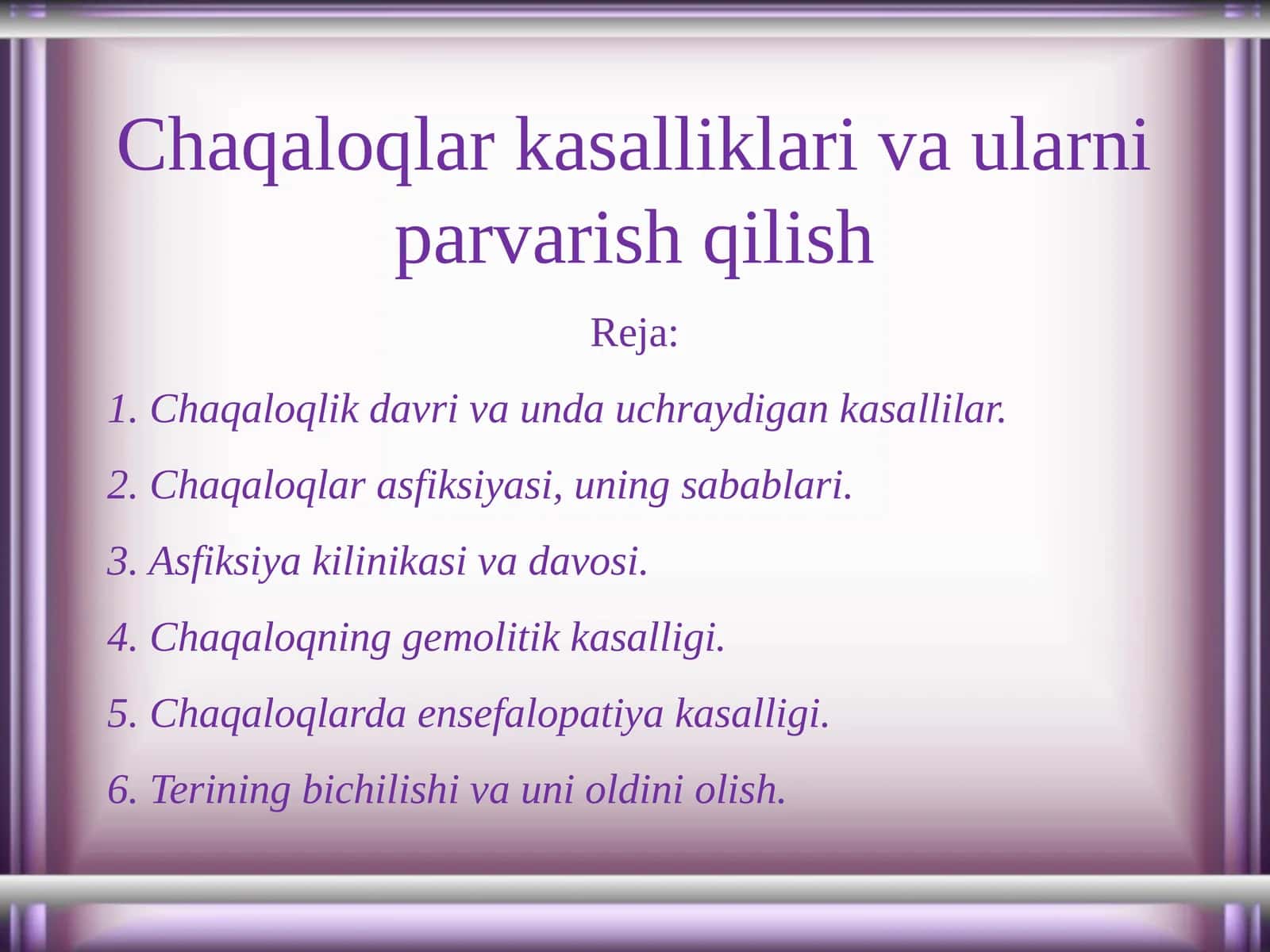 Chaqaloqlar kasalliklari va ularni parvarish qilish 1