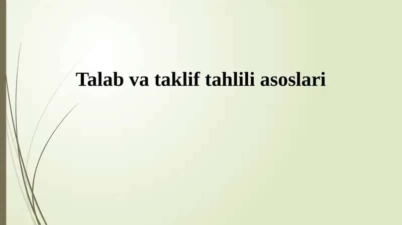 Talab va taklif asoslari 1