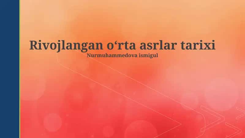 Rivojlangan o‘rta asrlar tarixi 1