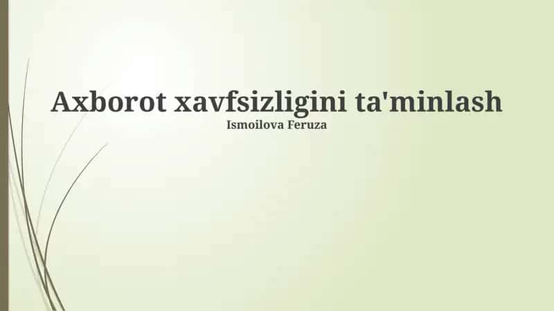 Axborot xavfsizligini ta'minlash 1