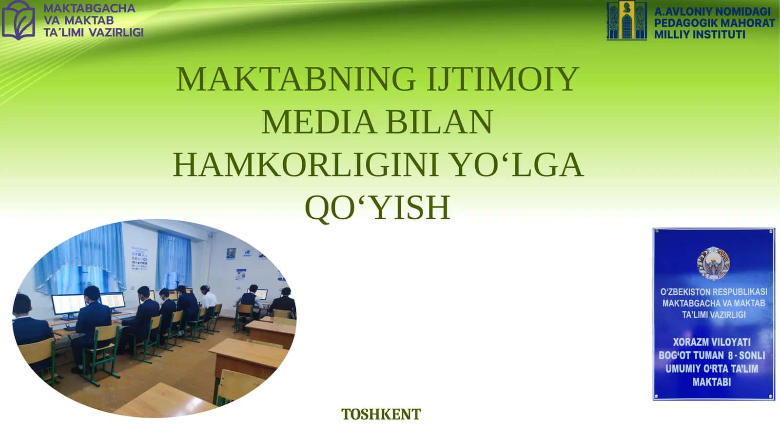 MAKTABNING IJTIMOIY MEDIA BILAN HAMKORLIGINI YO‘LGA QO‘YISH 1