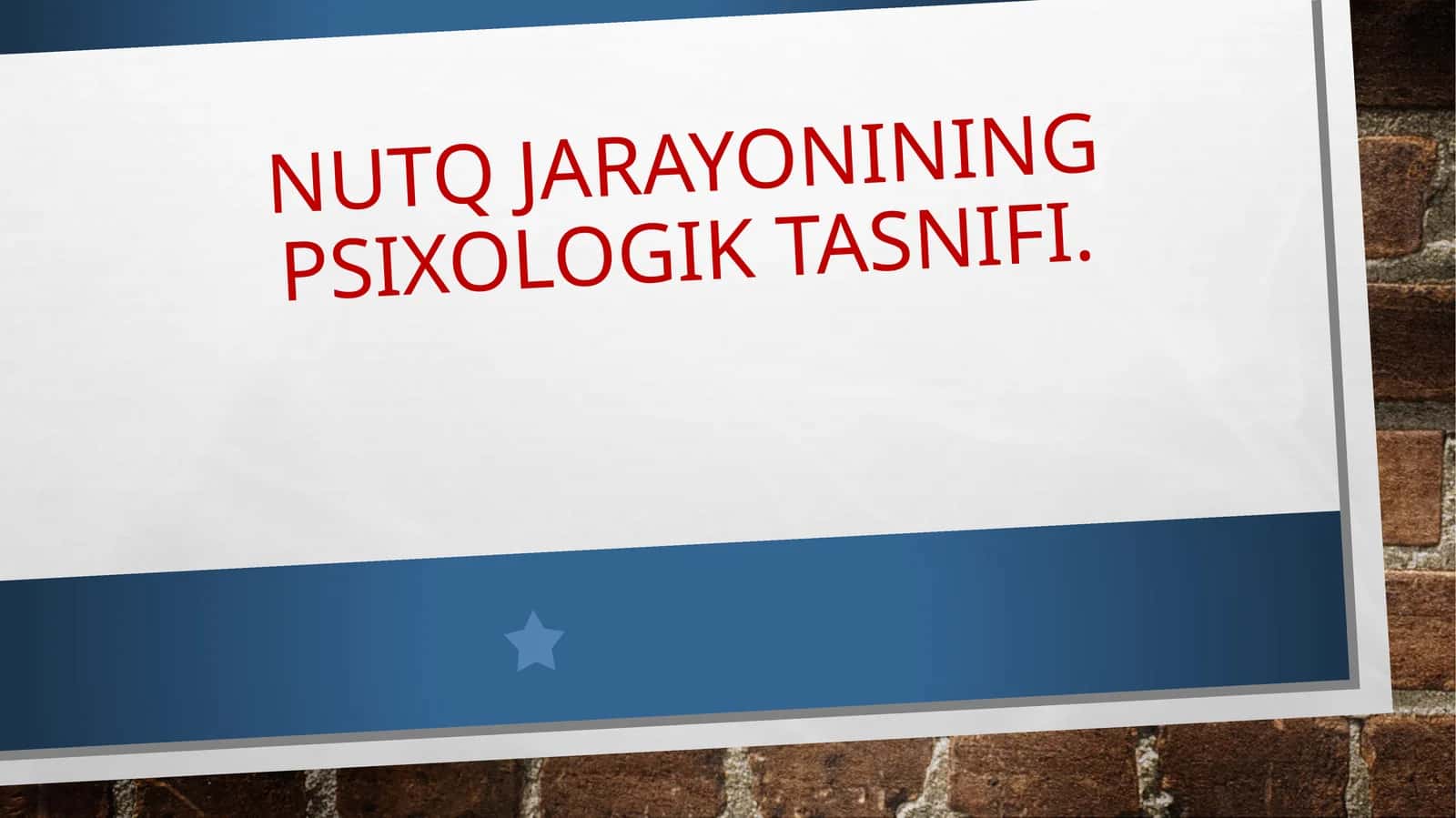 Nutq jarayonining psixologik tasnifi 1