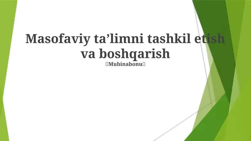 Masofaviy ta'limni tashkil etish va boshqarish 1
