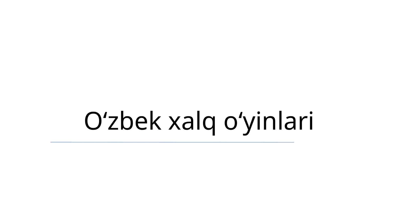 Oʻzbek xalq oʻyinlari 1