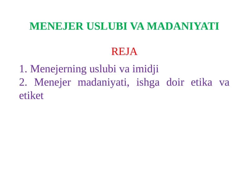 MENEJER USLUBI VA MADANIYATI 1