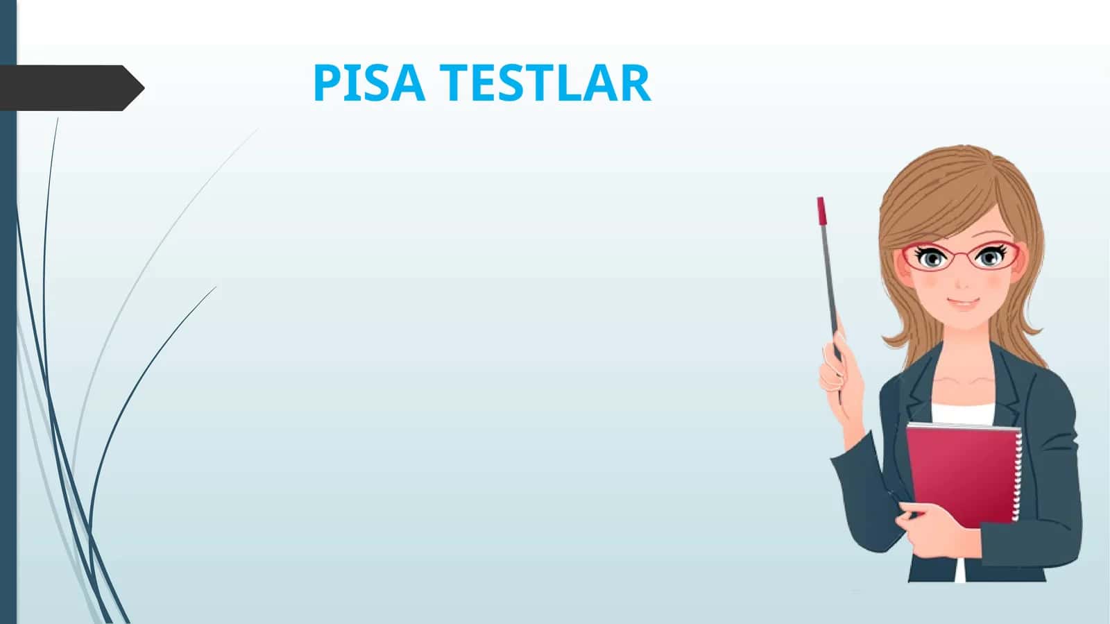 PISA TESTLAR 1