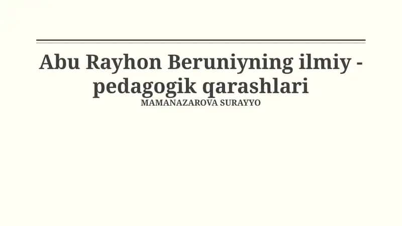 Abu Rayhon Beruniyning ilmiy - pedagogik qarashlari 1
