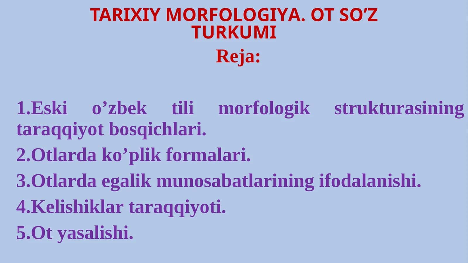 TARIXIY MORFOLOGIYА. OT SO’Z TURKUMI 1