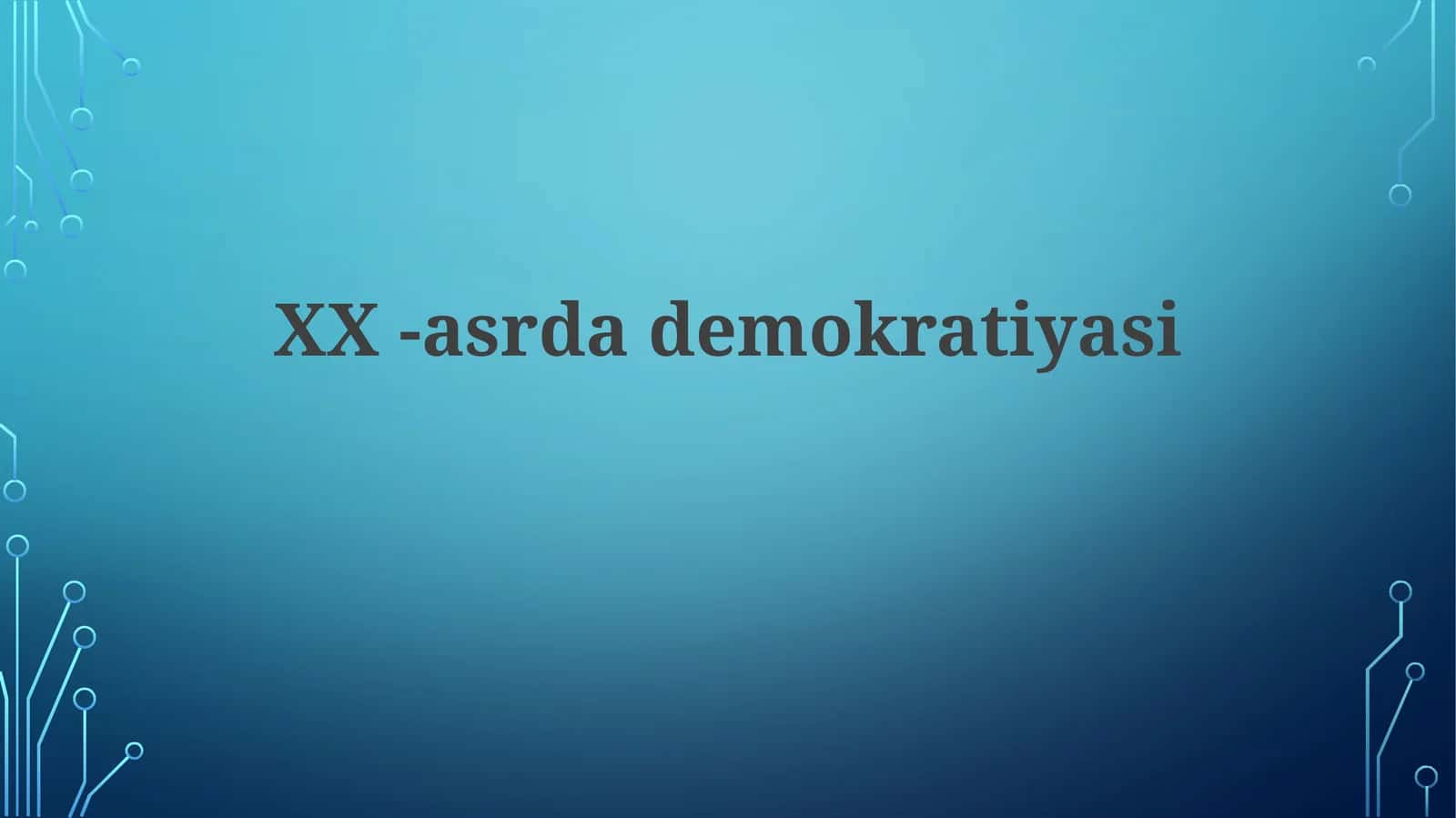 XX -asrdademokratiyasi 1