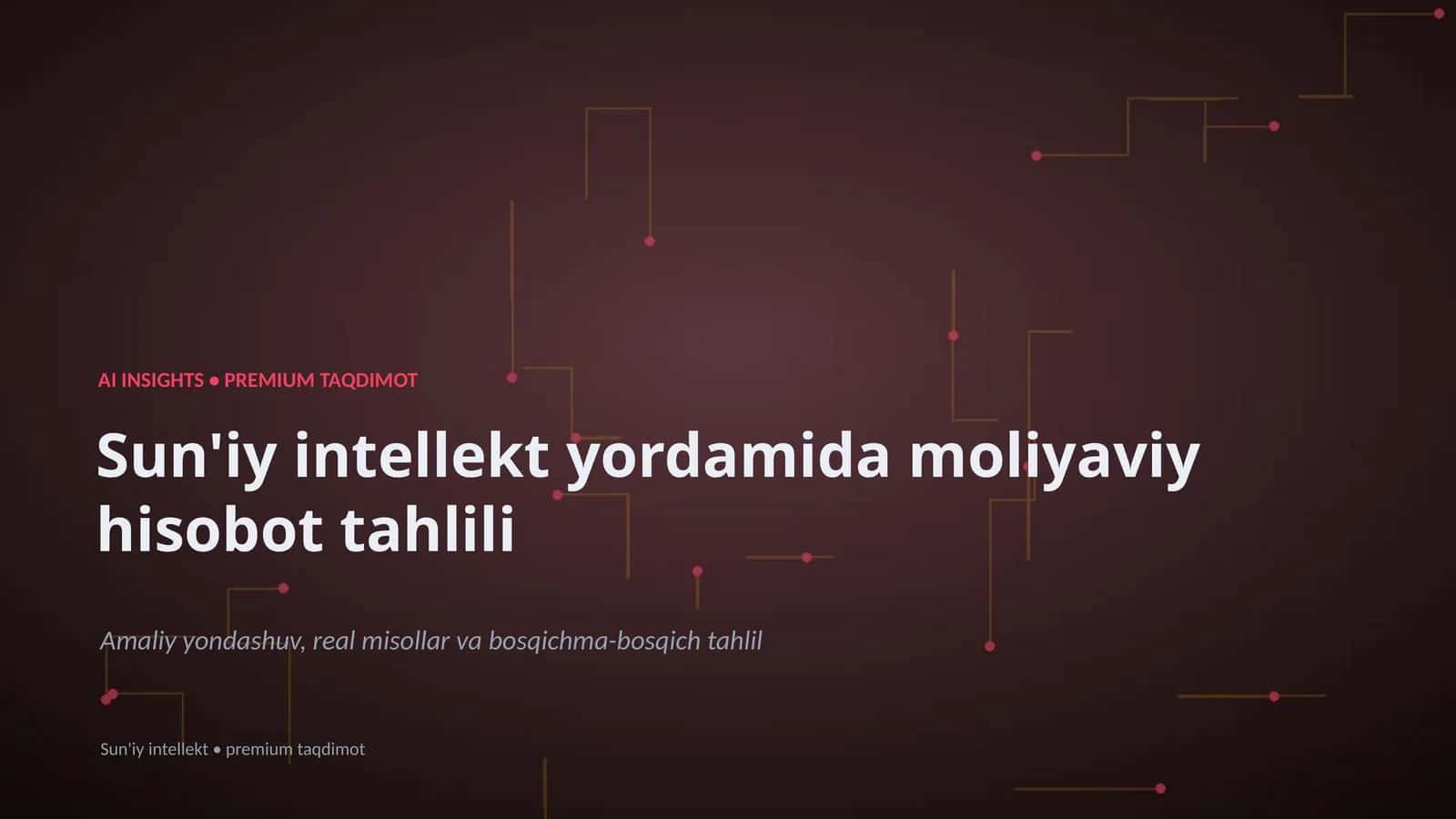 Sun'iy intellekt yordamida moliyaviy hisobot tahlili 1