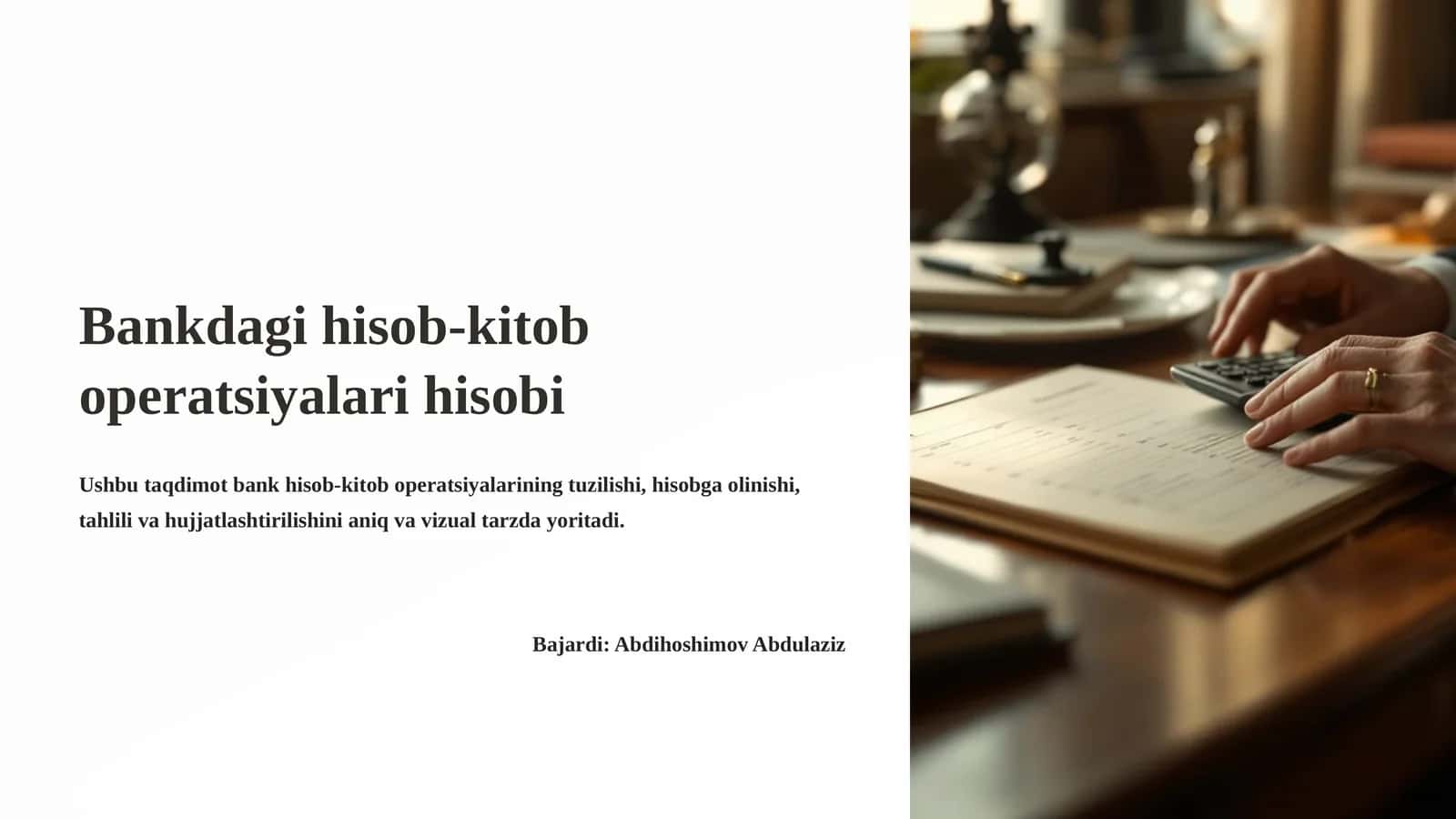 Bankdagi hisob-kitob operatsiyalari hisobi 1