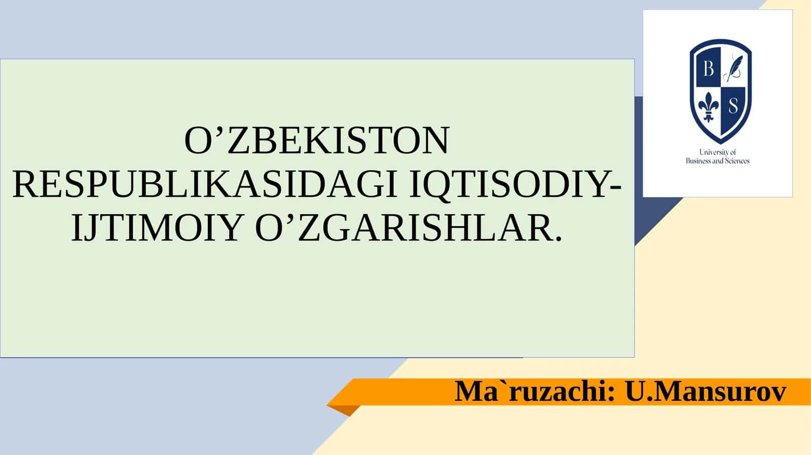 O’ZBEKISTON RESPUBLIKASIDAGIIQTISODIY-IJTIMOIY O’ZGARISHLAR 1