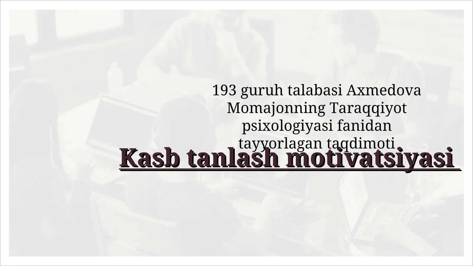 Kasb tanlash motivatsiyasi 1